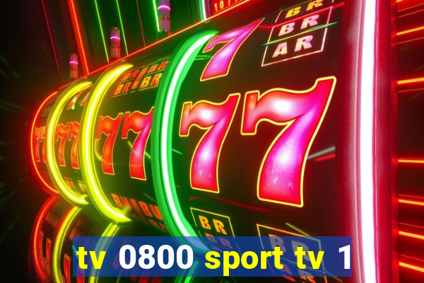 tv 0800 sport tv 1